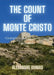 The Count of Monte Cristo: 5 Volumes in 1(Action, Adventure, Suspense, Intrigue and Thriller) Complete and Unabridged by Alexandre Dumas and Classic Literature