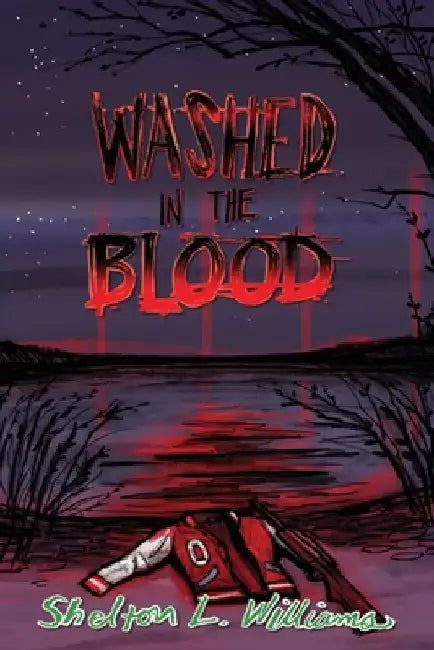 Washed In The Blood by Shelton L Williams