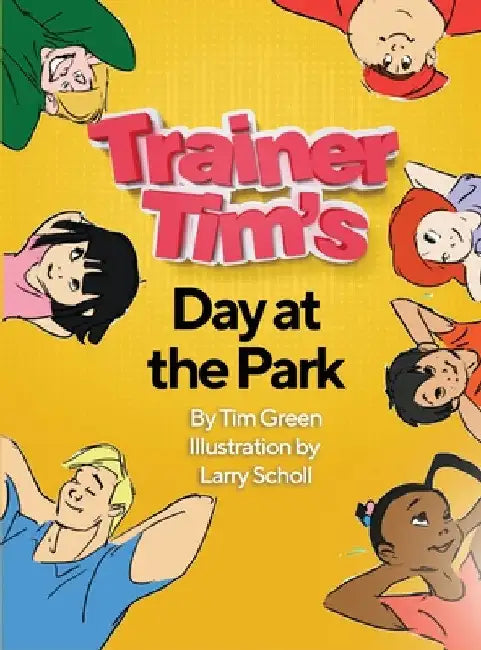 Trainer Tim's Day at the Park by Tim Green