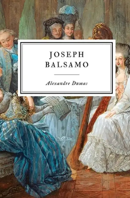 Joseph Balsamo by Alexandre Dumas