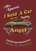 I Sold a Car to an Angel by Alex Kunevicius