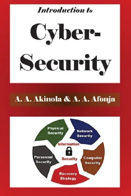 Introduction to Cyber-Security by Akinjide Akinola