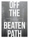 Off The Beaten Path by J. K. Winders