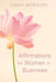 Affirmation for women in Business by Linda Mercury