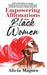 Empowering Affirmations for Black Women: Positive Affirmations to Increase Confidence, Boost Self Esteem & Motivation and Attract Success for Badass B by Alicia Magoro