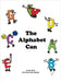 The Alphabet Can by Miller, Shea