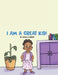 I Am a Great Kid by Cecilia D. Porter
