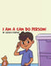 I Am a Can Do Person! by Cecilia D. Porter