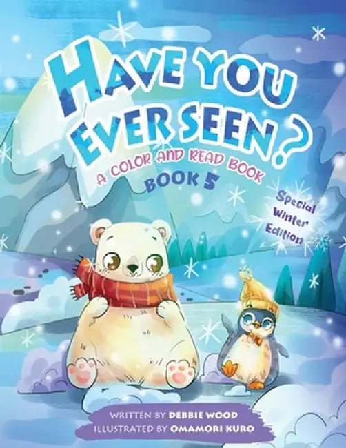 Have You Ever Seen? - Book 5 by Debbie Wood
