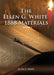 1888 Materials Volume 1: (1888 Message, Country living, Final time events quotes, Justification by Faith according to the Third Angels Message) by Ellen G. White