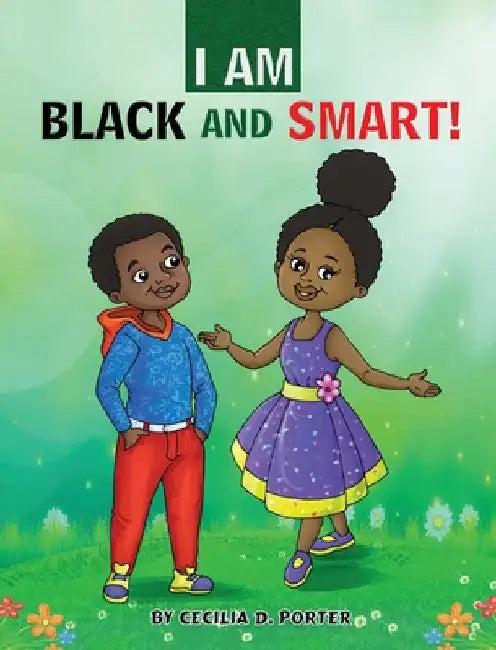 I Am Black and Smart by Cecilia D. Porter