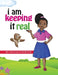 I Am Keeping It Real by Cecilia D. Porter
