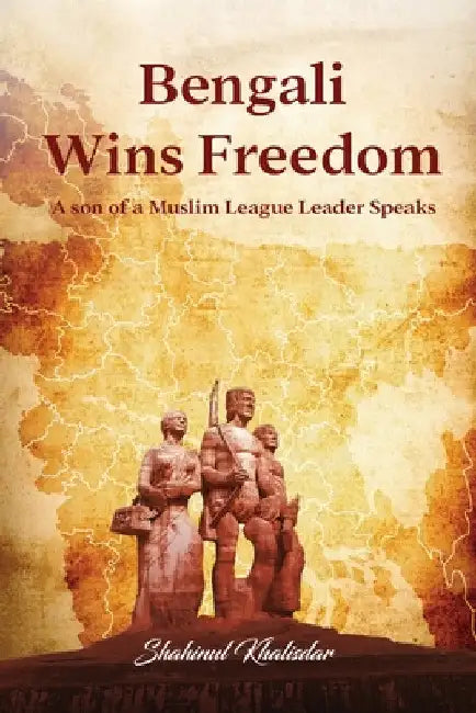 Bengali Wins Freedom by Shahinul Islam Khalisdar