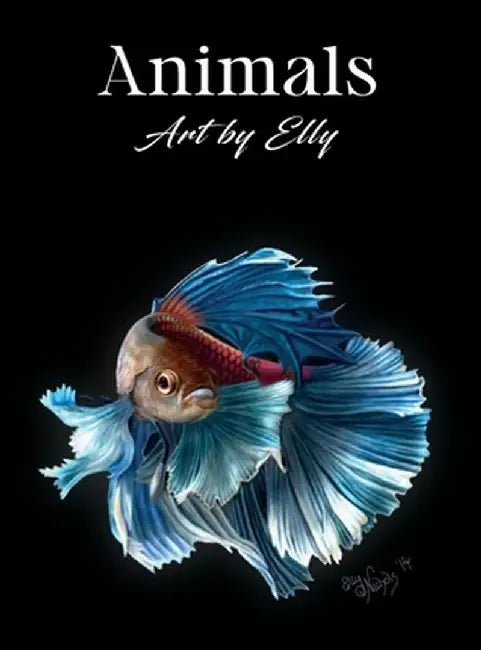 Animals: Art by Elly by Ellen Dawson