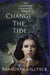 Change the Tide by Brandon Killpack