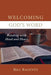 Welcoming God's Word: Reading with Head and Heart by Bill Bagents