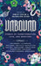 Unbound: Stories of Transformation, Love, and Monsters by Emily Colin