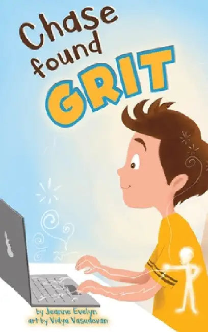 Chase Found Grit: Fostering Resilience During Virtual Learning by Jeanne Evelyn