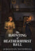 The Haunting of Heatherhurst Hall by Sebastian Nothwell