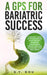 A GPS for Bariatric Success by S. Y. Dou