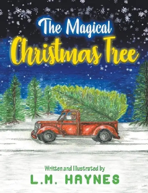 The Magical Christmas Tree by L. M. Haynes