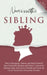 Narcissistic Sibling How to Recognize, Disarm, and Shield Yourself from Narcissistic Brothers and Sisters. Lookout for Behavior Signs, and Learn to Id by Mona Diggins