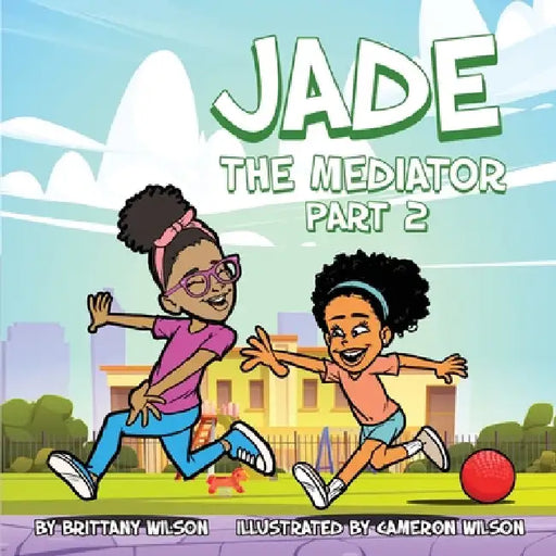 Jade the Mediator part 2 by Brittany Wilson