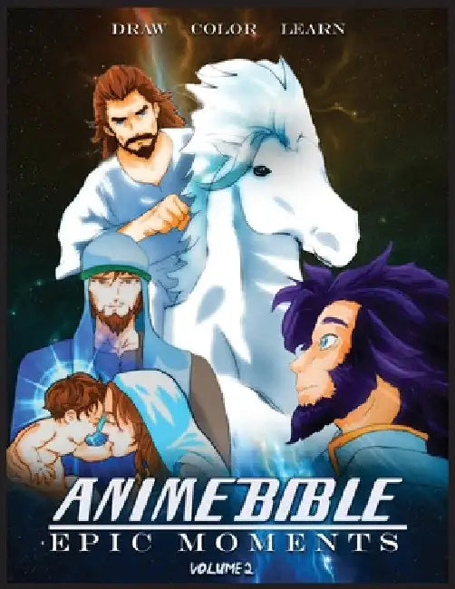 Anime Bible Epic Moments Vol 2: Coloring Book by Javier H. Ortiz