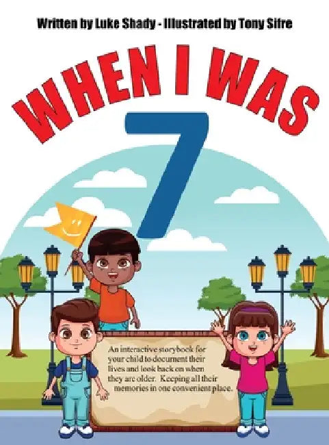 When I Was 7 by Luke Shady