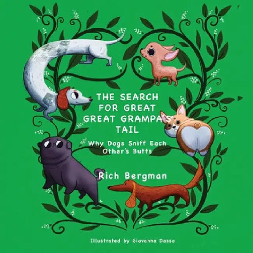 The Search for Great Great Grampa's Tail by Rich Bergman