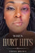 When Hurt Hits by Ebony Brown