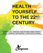 HEALTH YOURSELF TO THE 22nd CENTURY by Chrysona L. S. Phillips