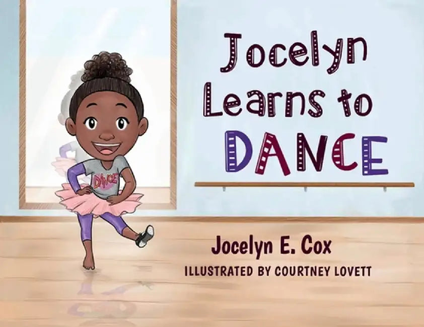 Jocelyn Learns to Dance by Jocelyn E. Cox (Isaac)