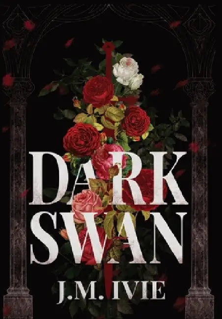 Dark Swan by J. M. Ivie