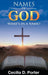 What's in a Name? Names of God! by Cecilia D. Porter