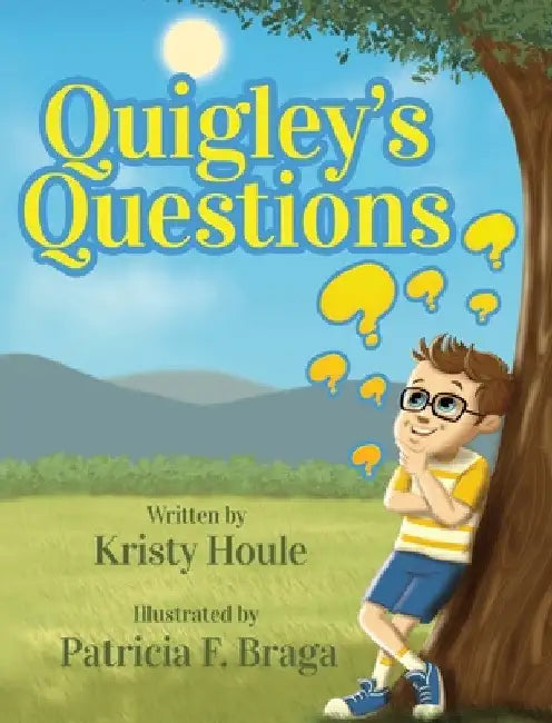 Quigley's Questions by Kristy M. Houle