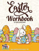 Easter Activity Workbook For Kids 3-8! An Engaging Workbook for Learing! by Beth Costanzo