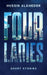 Four Ladies by Hussin Alkheder