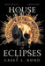 House of Eclipses by Casey L. Bond