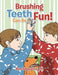 Brushing Teeth Can Be Fun by Ann Sequeira