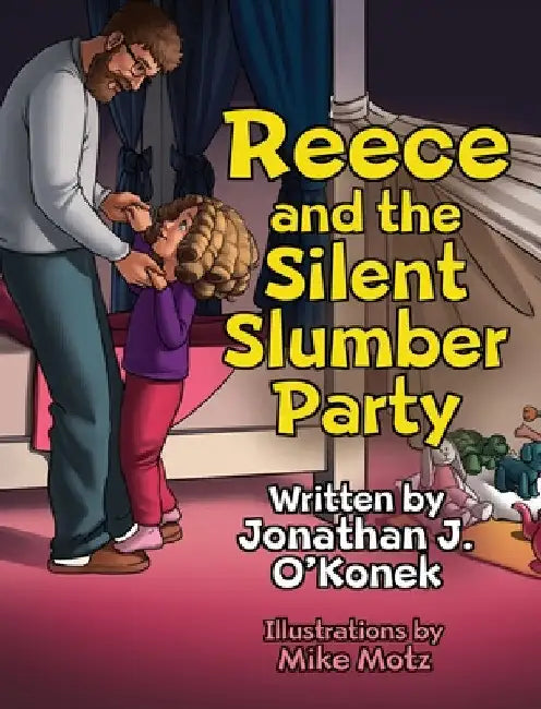 Reece and the Silent Slumber Party by Jonathan J. O'Konek