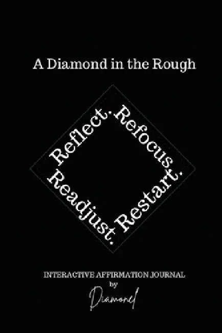 A Diamond in the Rough by Diamonel Smith-Manigault