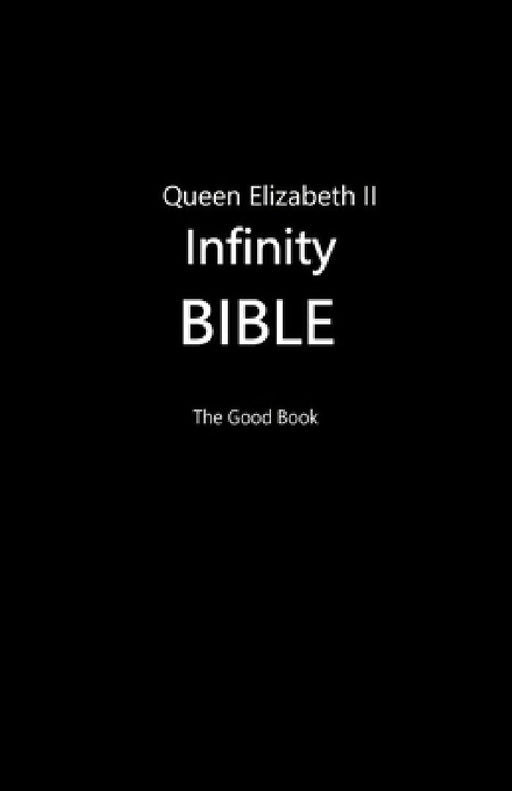 Queen Elizabeth II Infinity Bible (Black Cover) by Volunteer Editors