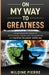 On My Way to Greatness: Understand the Power of Affirmations, Unlock Your Full Potential and Manifest the Power Within You by Wildine Pierre