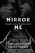 Mirror Me by Nakeya Chaney