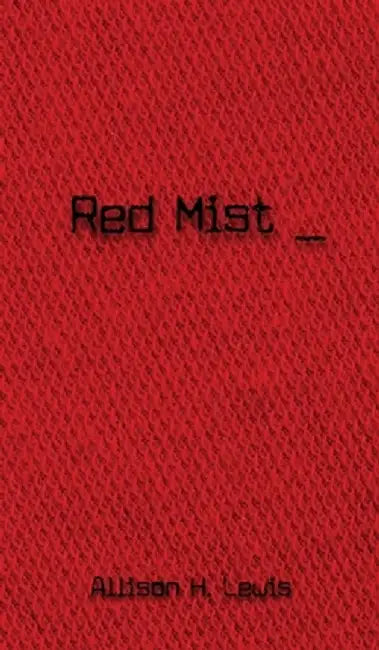 Red Mist by Allison H. Lewis