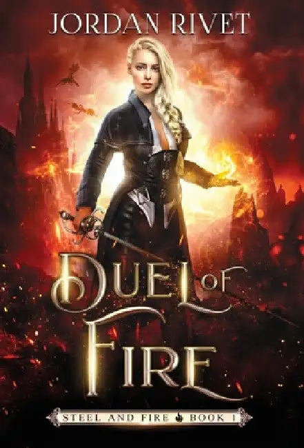 Duel of Fire by Jordan Rivet