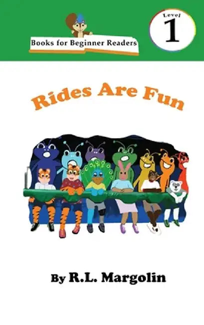 Books for Beginner Readers Rides Are Fun by R. L. Margolin