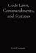 Gods Laws, Commandments, and Statutes by Leo Dunson