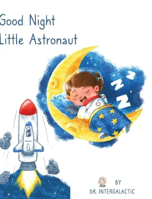 Good Night Little Astronaut by Doctor Intergalactic